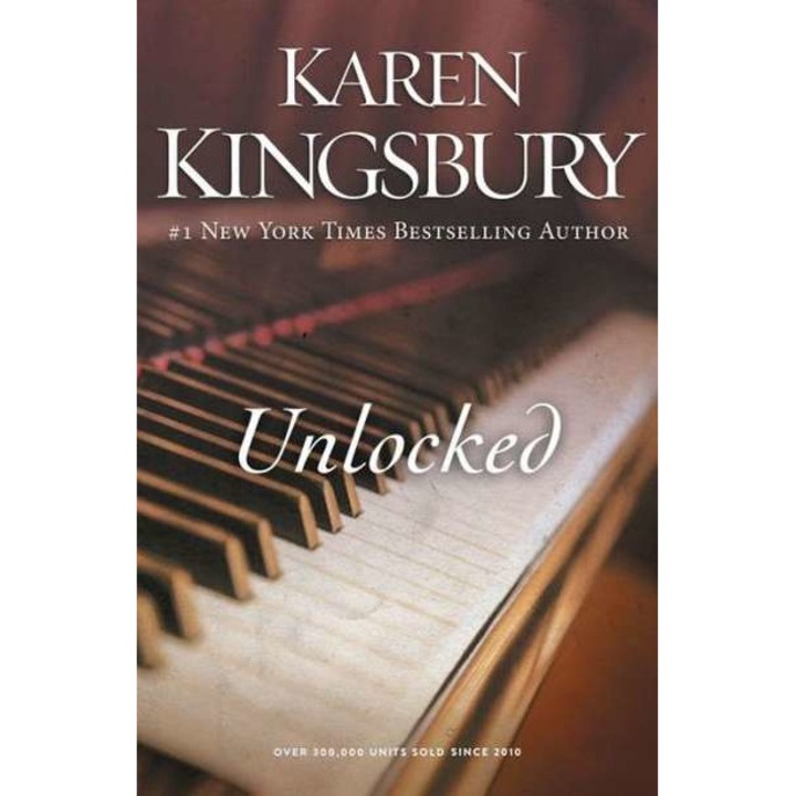 Unlocked de Karen Kingsbury