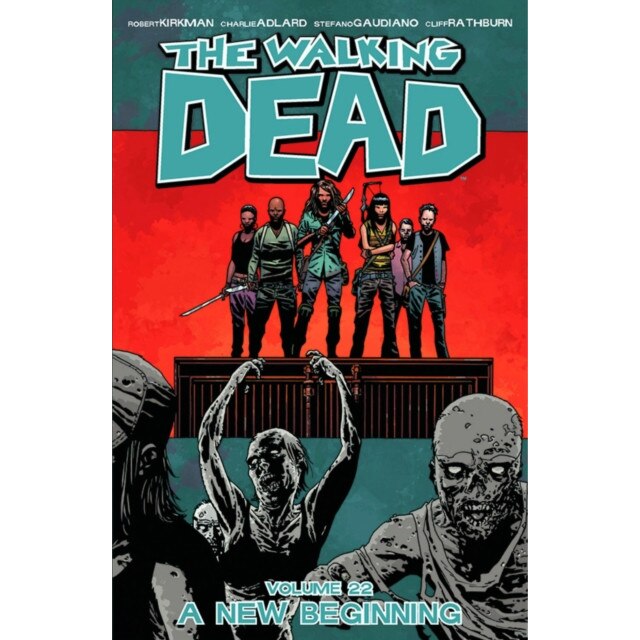 The Walking Dead Volume 22: A New Beginning de Robert Kirkman