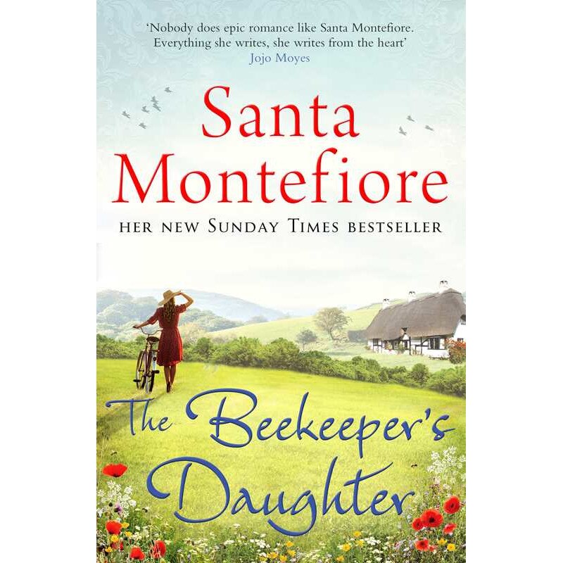 The Beekeeper's Daughter de Santa Montefiore