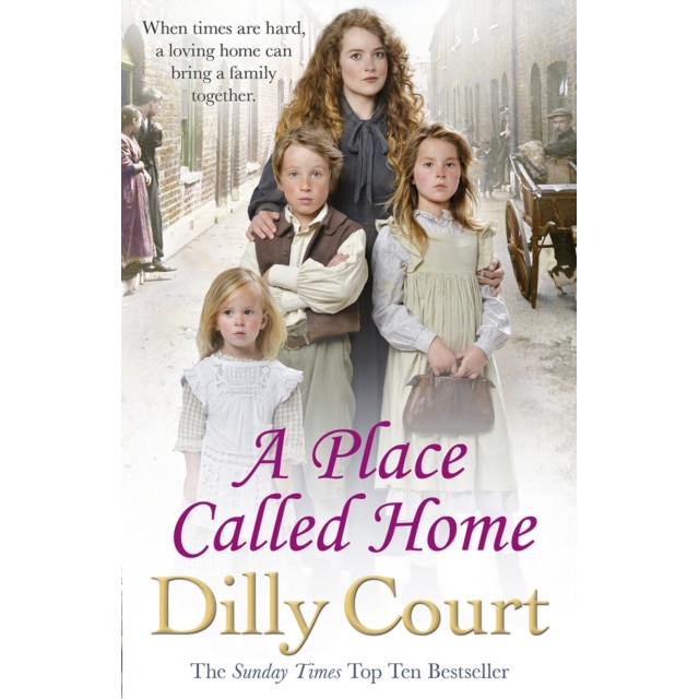 A Place Called Home de Dilly Court