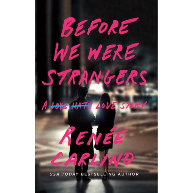 Before We Were Strangers de Renée Carlino