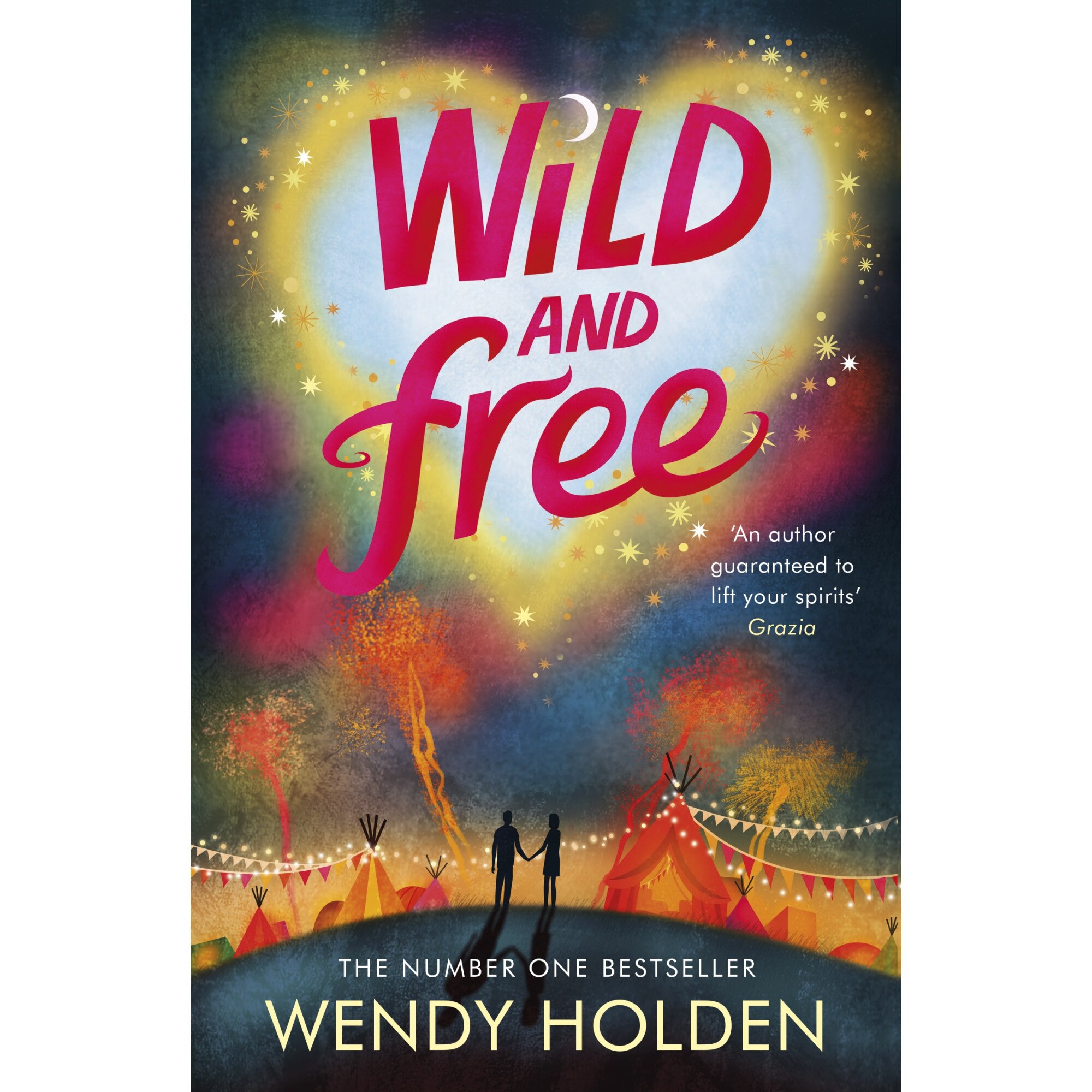 Wild and Free de Wendy Holden