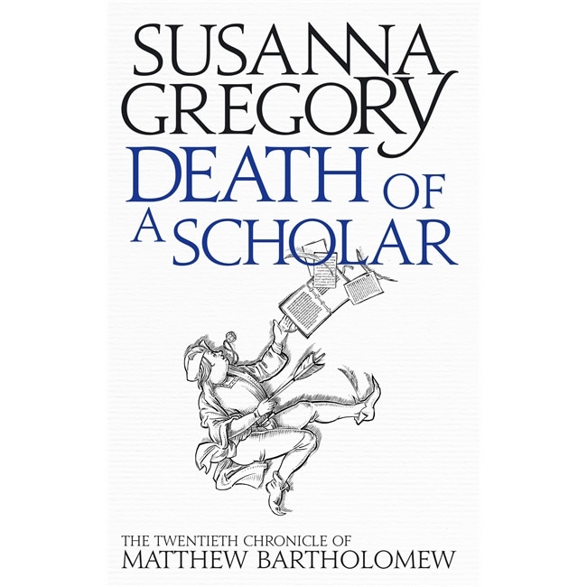 Death of a Scholar de Susanna Gregory