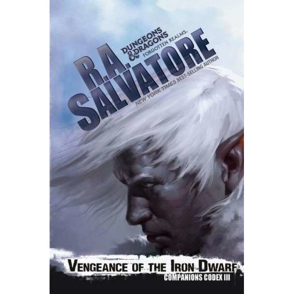 Vengeance of the Iron Dwarf de R. A. Salvatore