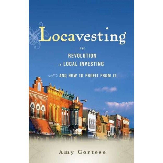 Locavesting de Amy Cortese