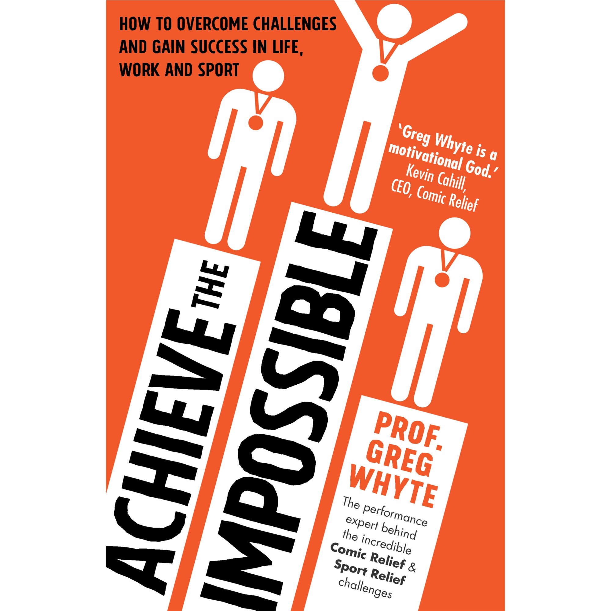 Achieve the Impossible de Greg Whyte
