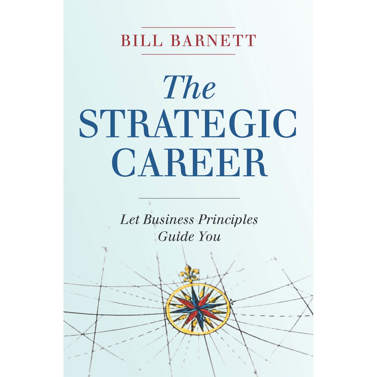 The Strategic Career de Bill Barnett