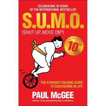 S.U.M.O (Shut Up, Move On) de Paul McGee S.U.M.O (Shut Up, Move On) de Paul McGee
