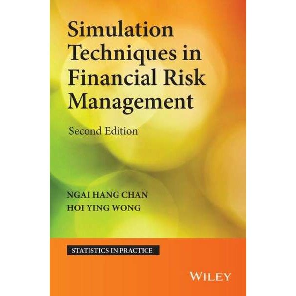 Simulation Techniques in Financial Risk Management de Ngai Hang Chan