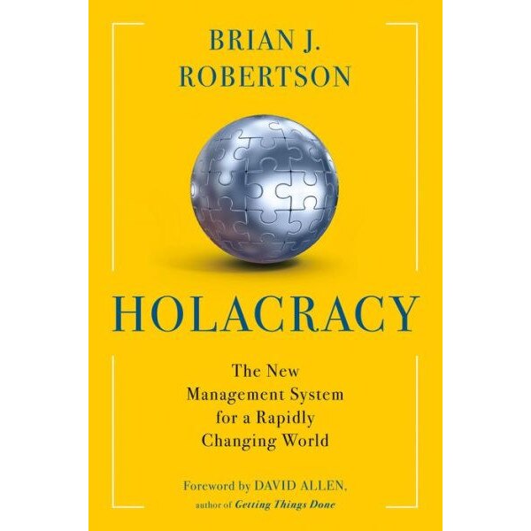 Holacracy de Brian J. Robertson