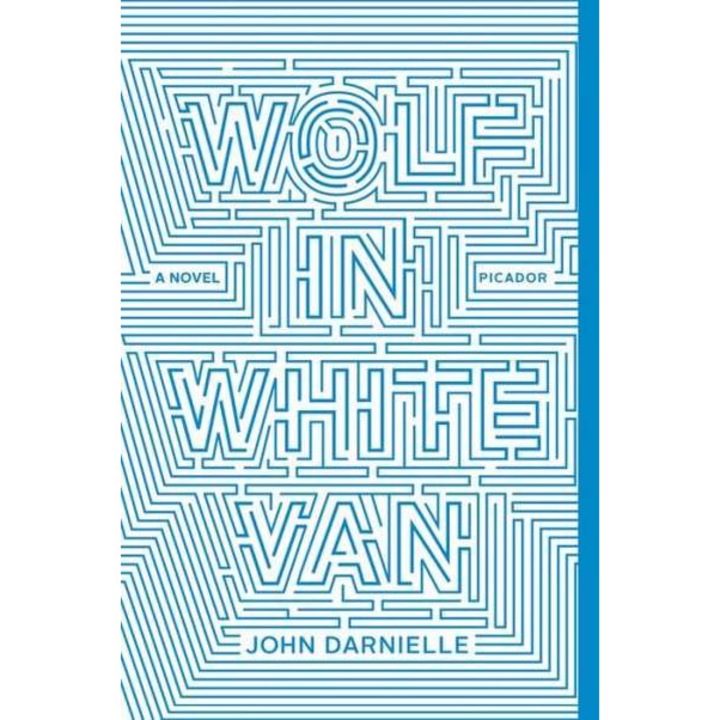 Wolf in White Van de John Darnielle