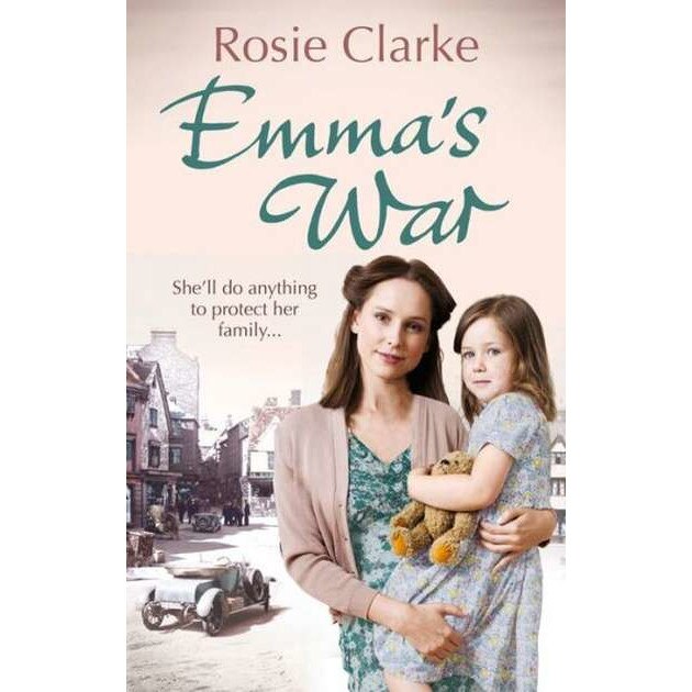 Emma's War de Rosie Clarke