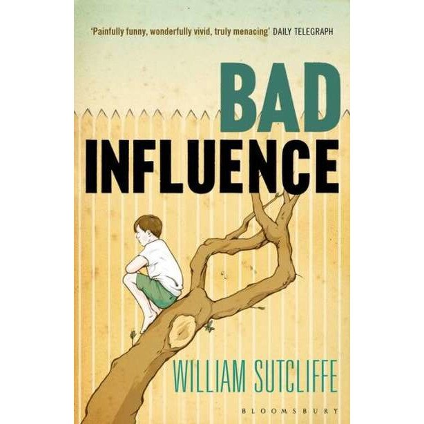 Bad Influence de William Sutcliffe