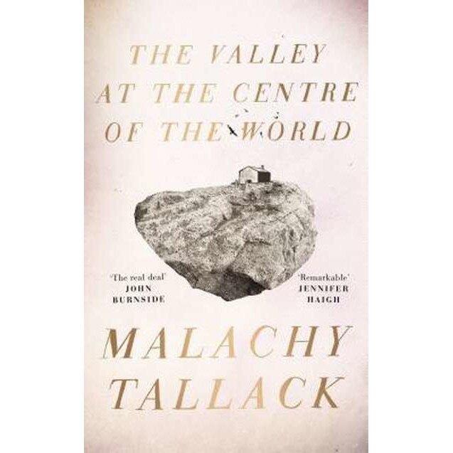 Valley at the Centre of the World de Malachy Tallack