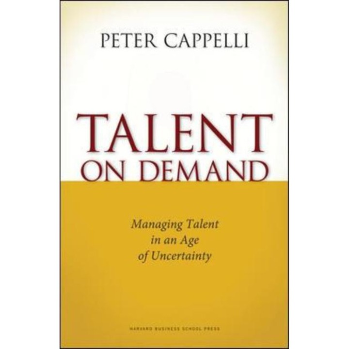Talent on Demand de Peter Cappelli