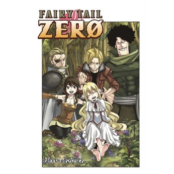 Fairy Tail Zero de Hiro Mashima Fairy Tail Zero de Hiro Mashima