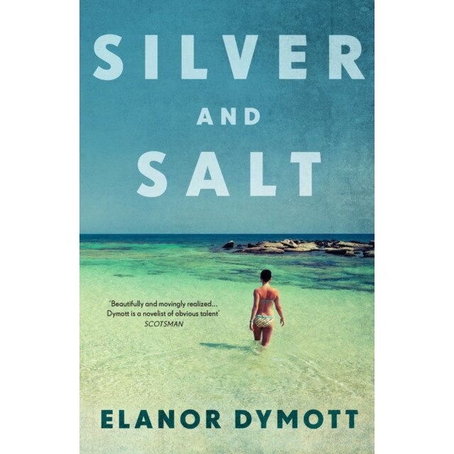 Silver & Salt de Elanor Dymott
