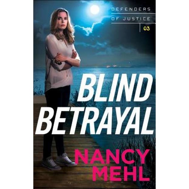 Blind Betrayal de Nancy Mehl