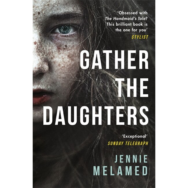 Gather the Daughters de Jennie Melamed