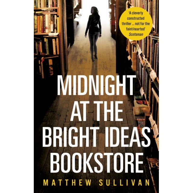 Midnight at the Bright Ideas Bookstore de Matthew Sullivan