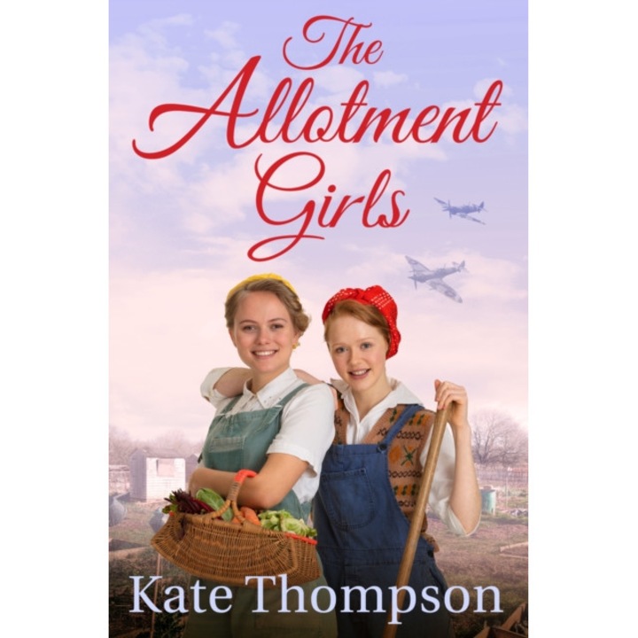 The Allotment Girls de Kate Thompson