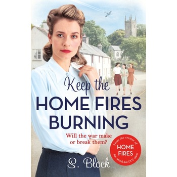 Keep the Home Fires Burning de S. Block Keep the Home Fires Burning de S. Block