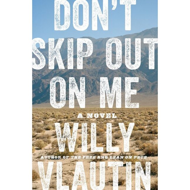Don't Skip Out on Me de Willy Vlautin [Hardback]