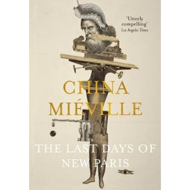 Last Days of New Paris de China Mieville