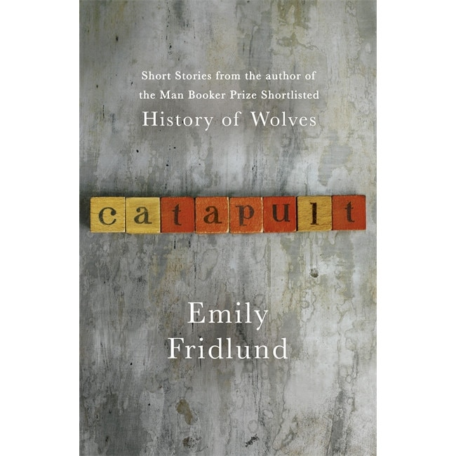 Catapult de Emily Fridlund [Paperback]