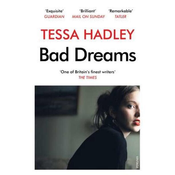 Bad Dreams and Other Stories de Tessa Hadley
