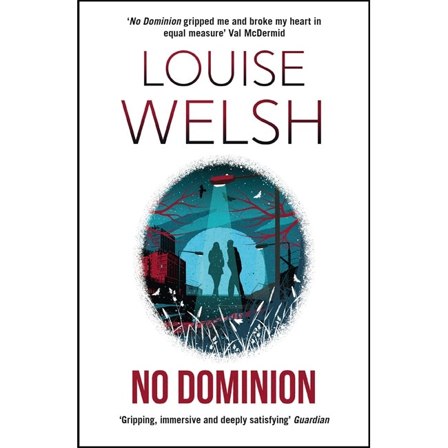 No Dominion de Louise Welsh