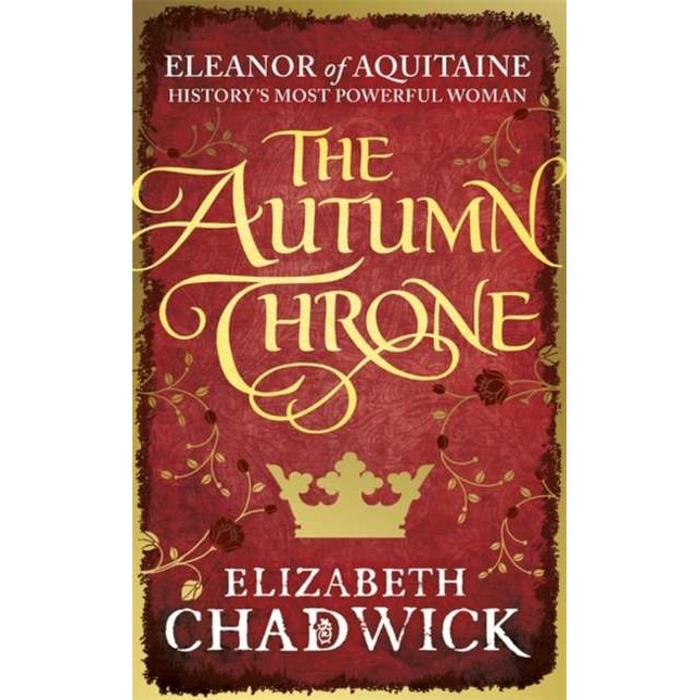 The Autumn Throne de Elizabeth Chadwick [Paperback]