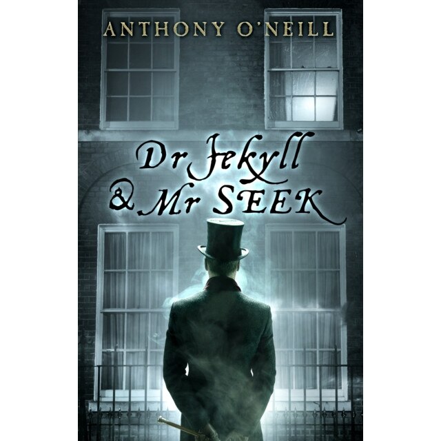 Dr Jekyll and Mr Seek de Anthony O'Neill