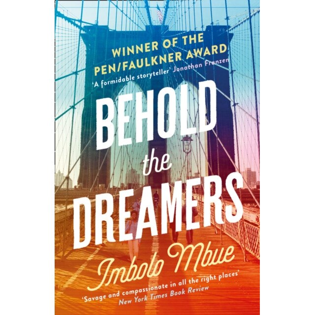 Behold the Dreamers de Imbolo Mbue