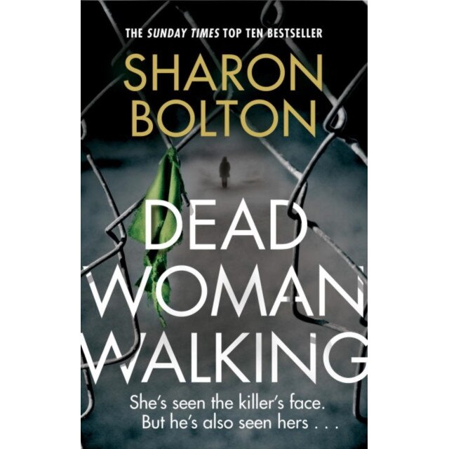 Dead Woman Walking de Sharon Bolton