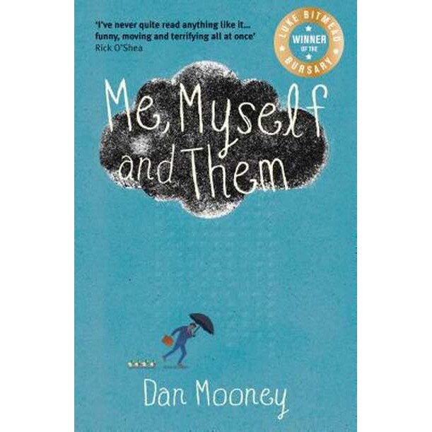 Me, Myself and Them de Dan Mooney