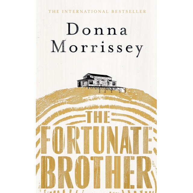 The Fortunate Brother de Donna Morrissey