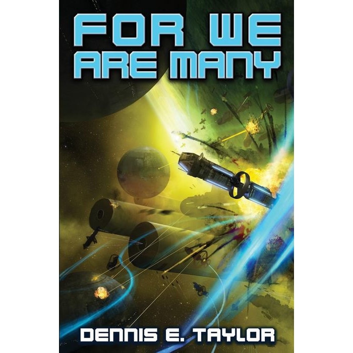 For We Are Many de Dennis E. Taylor