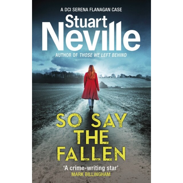 So Say the Fallen de Stuart Neville [Paperback]