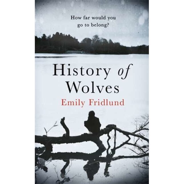 History of Wolves de Emily Fridlund