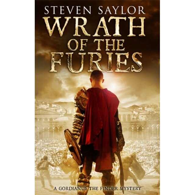Wrath of the Furies de Steven Saylor
