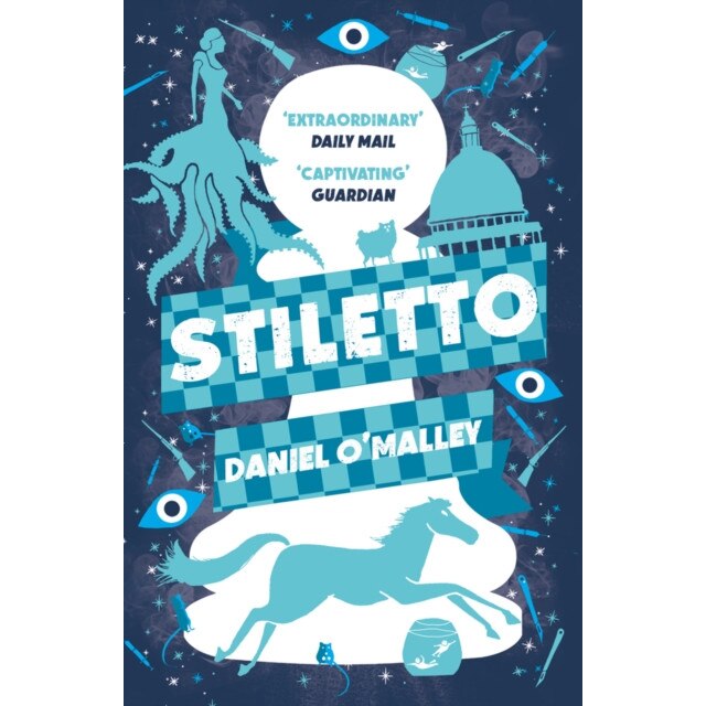 Stiletto de Daniel O'Malley