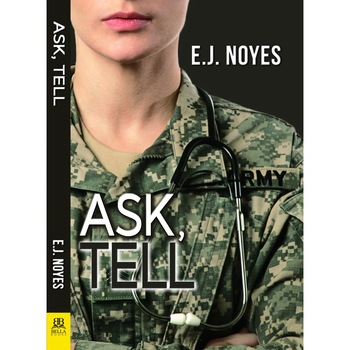 Ask, Tell de E.J. Noyes Ask, Tell de E.J. Noyes
