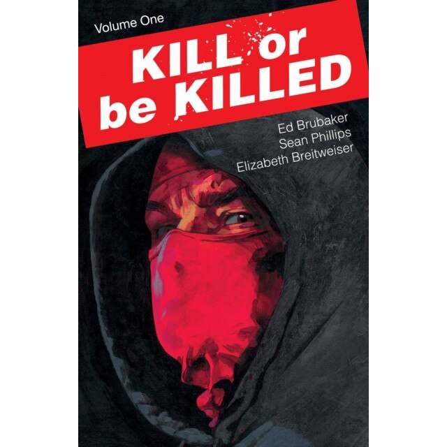 Kill or be Killed Volume 1 de Ed Brubaker