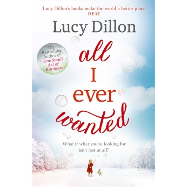 All I Ever Wanted de Lucy Dillon