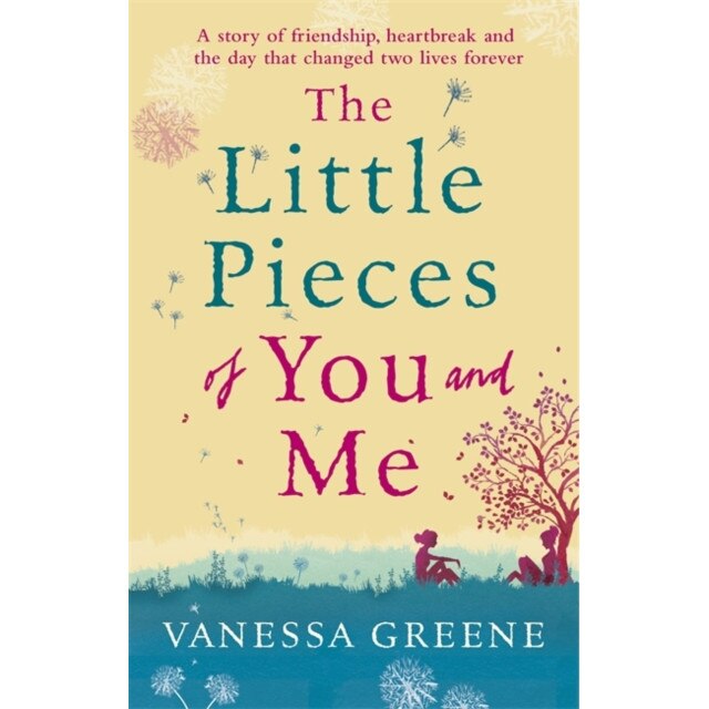 The Little Pieces of You and Me de Vanessa Greene