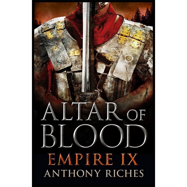 Altar of Blood: Empire IX de Anthony Riches