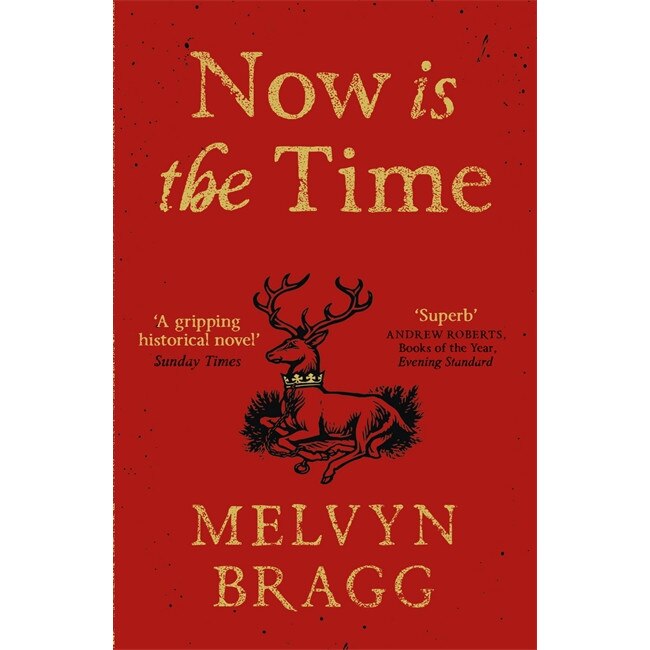 Now is the Time de Melvyn Bragg