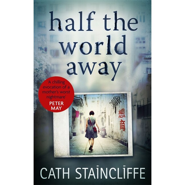 Half the World Away de Cath Staincliffe