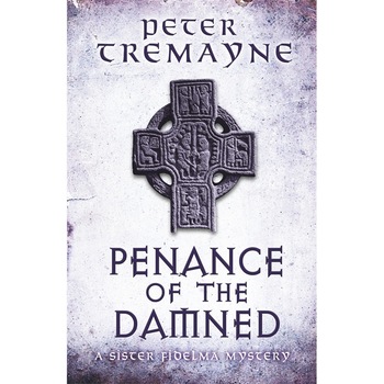 Penance of the Damned (Sister Fidelma Mysteries Book 27) de Peter Tremayne Penance of the Damned (Sister Fidelma Mysteries Book 27) de Peter Tremayne